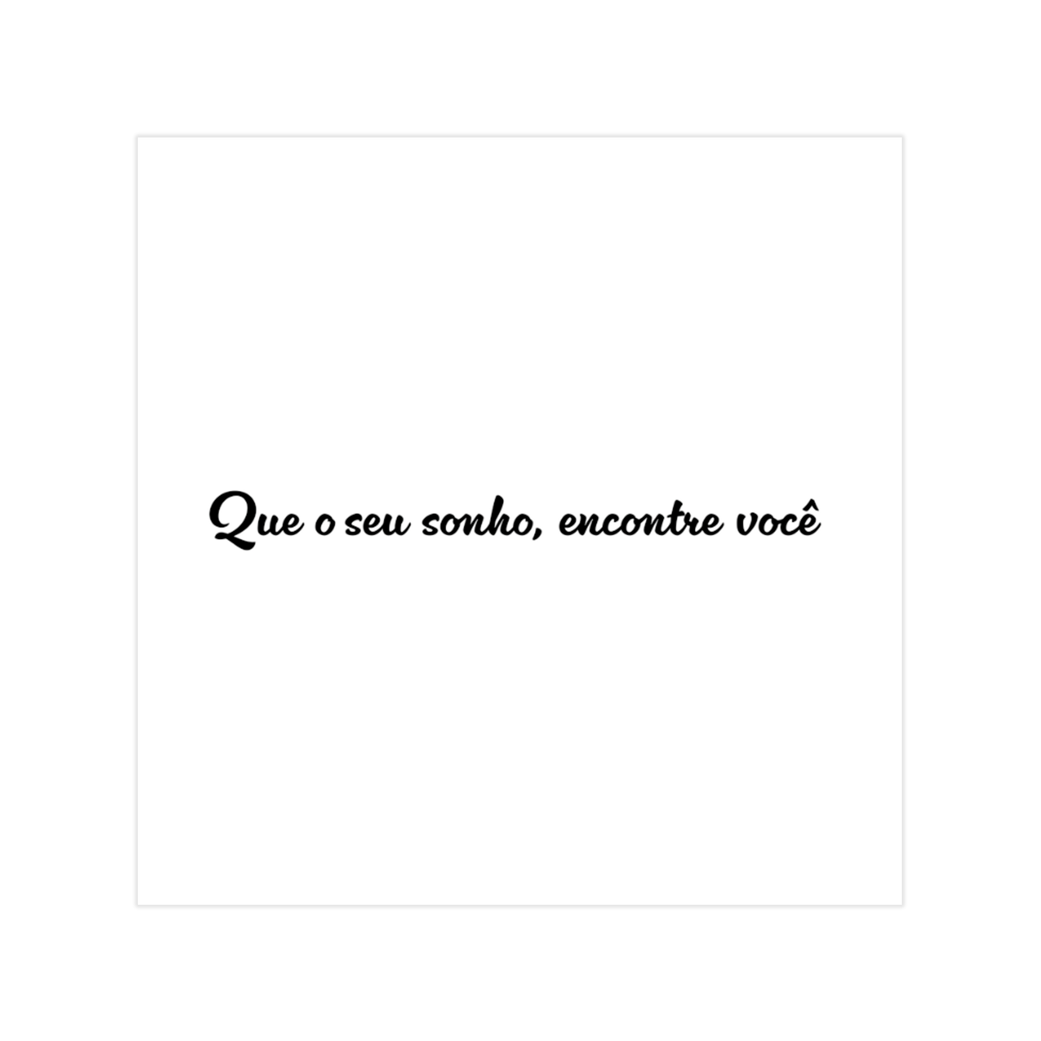 0783 - Quadro Que Seu Sonho Encontre Você
