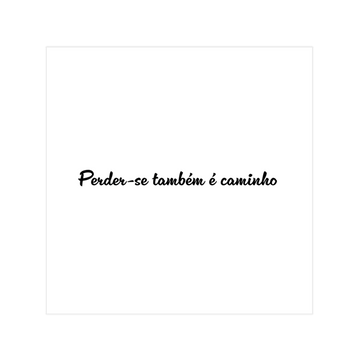 0782 - Quadro Perder-se Também é Caminho