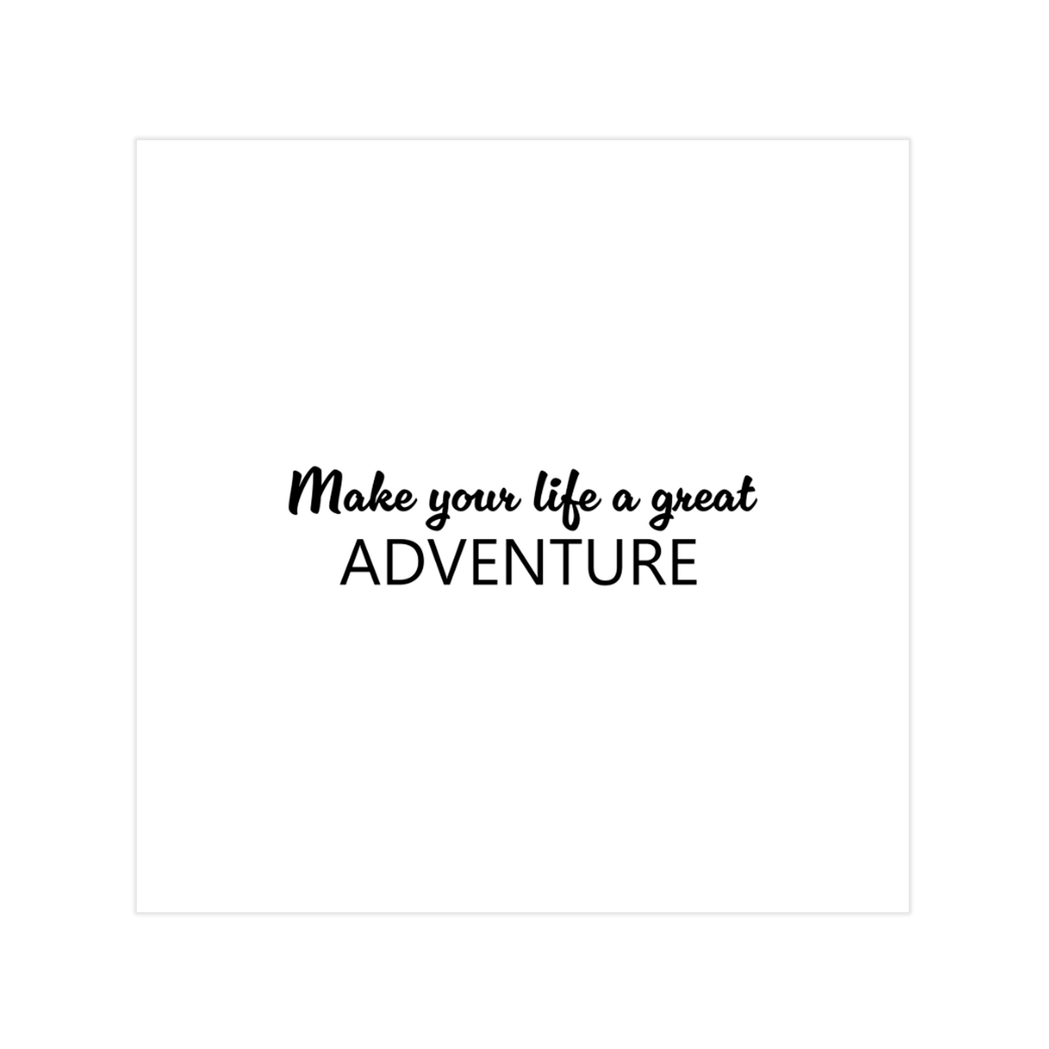 0784 - Quadro Make Your Life A Great Adventure