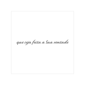 0833 - Quadro Que Seja Feita a Sua Vontade